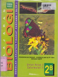 Image of Pelajaran Biologi [Jilid 2b]: untuk SLTP Kls. II Cawu II [Kur. SLTP/GBPP th. 1994]