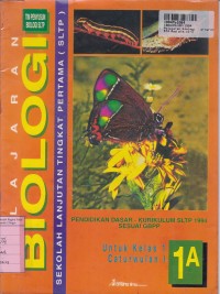 Image of Pelajaran Biologi [Jilid 1a]: untuk SLTP Kls. I Cawu 1 [Kur. SLTP/GBPP th. 1994]