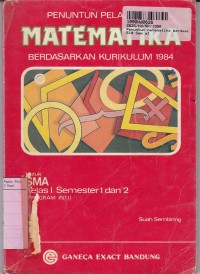 Image of Penuntun Pelajaran Matematika [Jilid 1]: untuk SMA Kls. I Sem. 1 & 2 [Kur. th. 1984]