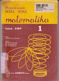 Image of Penyelesaian Soal-soal Matematika [Jilid 1 ]: untuk SMP