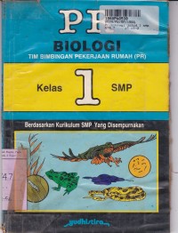 Image of PR Biologi [Jilid 1]: untuk SMP Kls. I [Kur. SMP yang Disempurnakan]