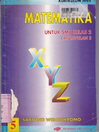Image of Matematika [Jilid 5]: untuk SMU Kls. XI Cawu 2 [Kur. th. 1994]