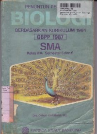 Image of Penuntun Pelajaran Biologi: untuk SMA Kls. III a1 Sem. 5 & 6 - Kur. th. 1984/GBPP th. 1987