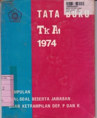 Image of Tata Buku  a1 th. 1974: Kumpulan Soal-soal Beserta Jawaban Ujian Ketrampilan Dep. P & K