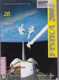 Image of Fisika 2000 [Jld 2b]: untuk SMU Kls. XI Sem. 2 [Kur. th. 1994 GBPP 1999]