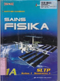Image of Sains Fisika[Jld 1a]: untuk SLTP Kls. VII Sem. 1