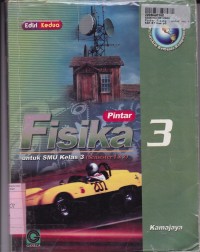 Image of Pintar Fisika [Jld 3]: untuk SMU Kls. XII Sem. 1 & 2 [Kur. Berbasis Kompetensin/KBK]