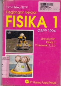 Image of Pegangan Belajar Fisika [Jld 1]: untuk SLTP Kls. VII - Cawu 1, 2, 3 [Kur. GBPP th. 1994]