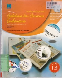 Image of Membina Kompetensi Berbahasa dan Bersastra Indonesia [Jilid 1b]: untuk SMA Kls. I Sem. 2 [Kur. th. 2004]