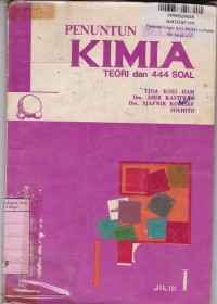 Image of Penuntun Belajar Kimia Teori & 444 Soal [Jld 1]: untuk SMA [Kur. th. 1984]