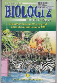 Image of Biologi [Jilid 2]: untuk SLTP Kls. 2 [Kur.  th. 1994 Suplemen th. 1999]