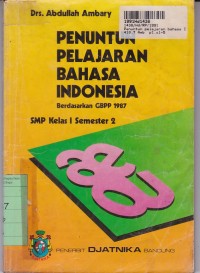 Image of Penuntun Pelajaran Bahasa Indonesia: untuk SMP Kls. I Sem. 2 [Kur./GBPP th. 1975]