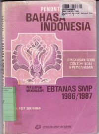 Image of Penuntun Belajar Bahasa Indonesia : Persiapan Menghadapi Ebtanas SMP th. 1986/1987