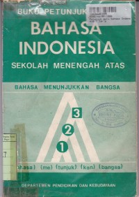 Image of Petunjuk Guru Bahasa Indonesia: untuk SMA