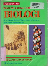 Image of Buku Pelajaran Biologi [Jilid 3a]: untuk SMU Kls. III Tengah Tahun Pertama [Kur. th. 1994]