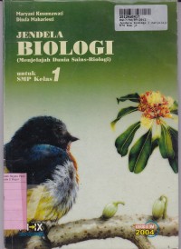 Image of Jendela Biologi [Menjelajah Dunia Sains - Biologi] : untuk SMP Kls. I