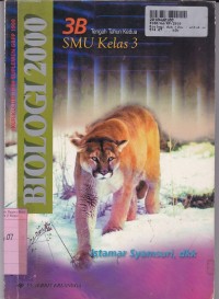 Image of Biologi 2000 [Jilid 3b]: untuk SMU Kls. III Sem. 2 [Kur. th. 1994/GBPP th. 1999]