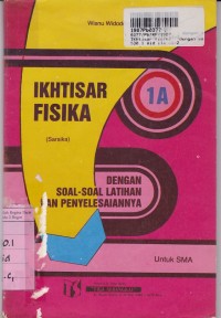 Image of Ikhtisar Fisika [Jld 1a]: untuk SMA Kls. I  Sem. 1