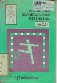 Image of Pendidikan Olahraga & Kesehatan [Jilid 2a]: untuk SMP Kls. II Sem. 3