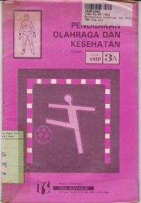 Image of Pendidikan Olahraga & Kesehatan [Jilid 3a]: untuk SMP Kls. III Sem. 5