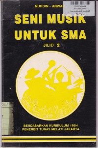Image of Seni Musik [Jilid 2]: untuk SMA [Kur. th. 1984]