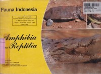Image of Kebesaran Ilahi di Alam Semesta=Fauna Indonesia: Amphibia & Reptilia