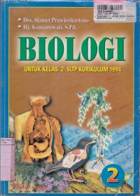 Image of Biologi [Jilid 2]: untuk SLTP Kls. II [Kur. th. 1994/GBPP th. 1999]