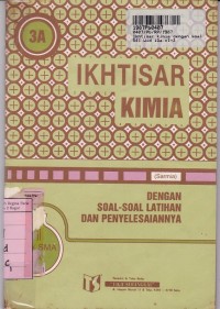 Image of Ikhtisar Kimia dengan Soal-soal Latihan dan Penyelesaiannya: untuk SMA Kls. III Sem. 5