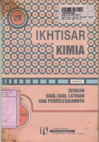 Image of Ikhtisar Kimia dengan Soal-soal Latihan & Penyelesaiannya [Jld. 2b]: untuk SMA Kls. II - IPA Sem. 4