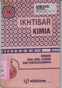 Image of Ikhtisar Kimia dengan Soal-soal Latihan & Penyelesaiannya [Jld. 1a]: untuk SMA Kls. I Sem. 1