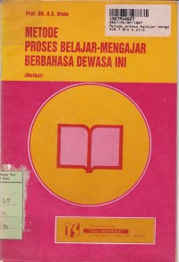 Image of Metode Proses Belajar-Mengajar Berbahasa Dewasa Ini [Metbel]