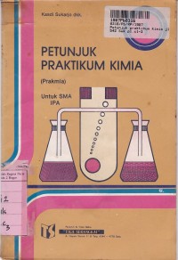 Image of Pentunjuk Praktikum Kimia [Prakmia - Jld 1]: untuk SMA Kls. I - IPA
