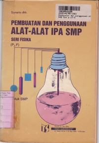 Image of Seri Fisika [Jld 1]: Pembuatan & Penggunaan Alat-alat IPA SMP untuk SMP