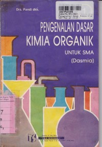 Image of Pengenalan Dasar: Kimia Organik [Jld 1] Gugus Fungsional untuk SMA & SMTA yang Sederajat