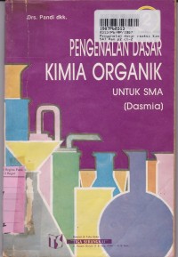 Image of Pengenalan Dasar Reaksi [Jld 2]: Kimia Organik Reaksi-reaksi Grup I-III untuk SMA & SMTA yang Sederajat Kls. II