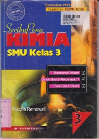 Image of Seri Soal Penuntun & Evaluasi Seribu Pena Kimia [Jld 3]: untuk SMU Kls. III [Kur. th. 1994/GBPP th. 1999]
