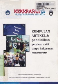 Image of Kekerasan dan Praksis Komunitas Bela Rasa: Kumpulan Artikel dan Pendidikan [Gerakan Aktif Tanpa Kekerasan - Modul Fasilitator]