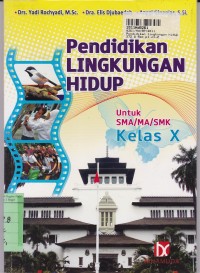 Image of Pendidikan Lingkungan Hidup: untuk SMA/MA/SMK Kls. X