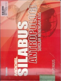 Image of Model Silabus Antropologi Sekolah Menengah Atas