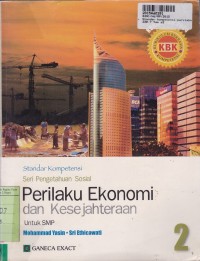 Image of Seri Pengetahuan Sosial: Standar Kompetensi Perilaku Ekonomi dan Kesejahteraan [2]: untuk SMP - KBK