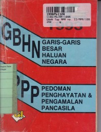 Image of GBHN [Garis-garis Besar Haluan Negara] Tap MPR no. II/MPR/1993: PPPP [Pedoman Penghayatan dan Pengalaman Pancasila] Tap MPR no. II/MPR/1978