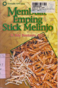Image of =Teknologi Tepat Guna: Membuat Emping Stick Melinjo