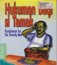 Image of Hukuman Bagi Si Tamak=Punishment for the Greedy Man