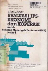 Image of Ekonomi dan Koperasi: Soal-soal Evaluasi IPS untuk SMP Kls. I