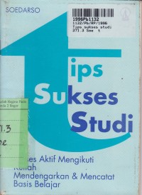 Image of Tips Sukses Studi: Proses Aktif Mengikuti Kuliah - Mendengarkan dan Mencatat Basis Belajar