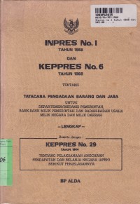 Image of Inpres No. 1 th. 1988 & KepPres No. 6 th. 1988 Tentang Tatacara Pengadaan Barang dan Jasa