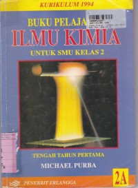Image of Buku Pelajaran Ilmu Kimia [Jld 2a]: untuk SMU Kls. II [Kur. th. 1994]