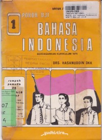 Image of Pokok Uji Bahasa Indonesia [Jilid 1]: untuk SMP Kls. I [Kur. th. 1975]
