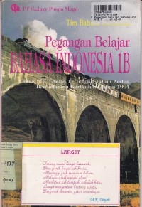 Image of Pegangan Belajar Bhs. Indonesia [Jilid 1b]: untuk SLTA Kls. I [Kur. th. 1994]