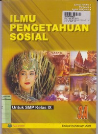 Image of Ilmu Pengetahuan Sosial [Jilid 3a]: untuk SMP Kelas IX [Kur. th. 2004]